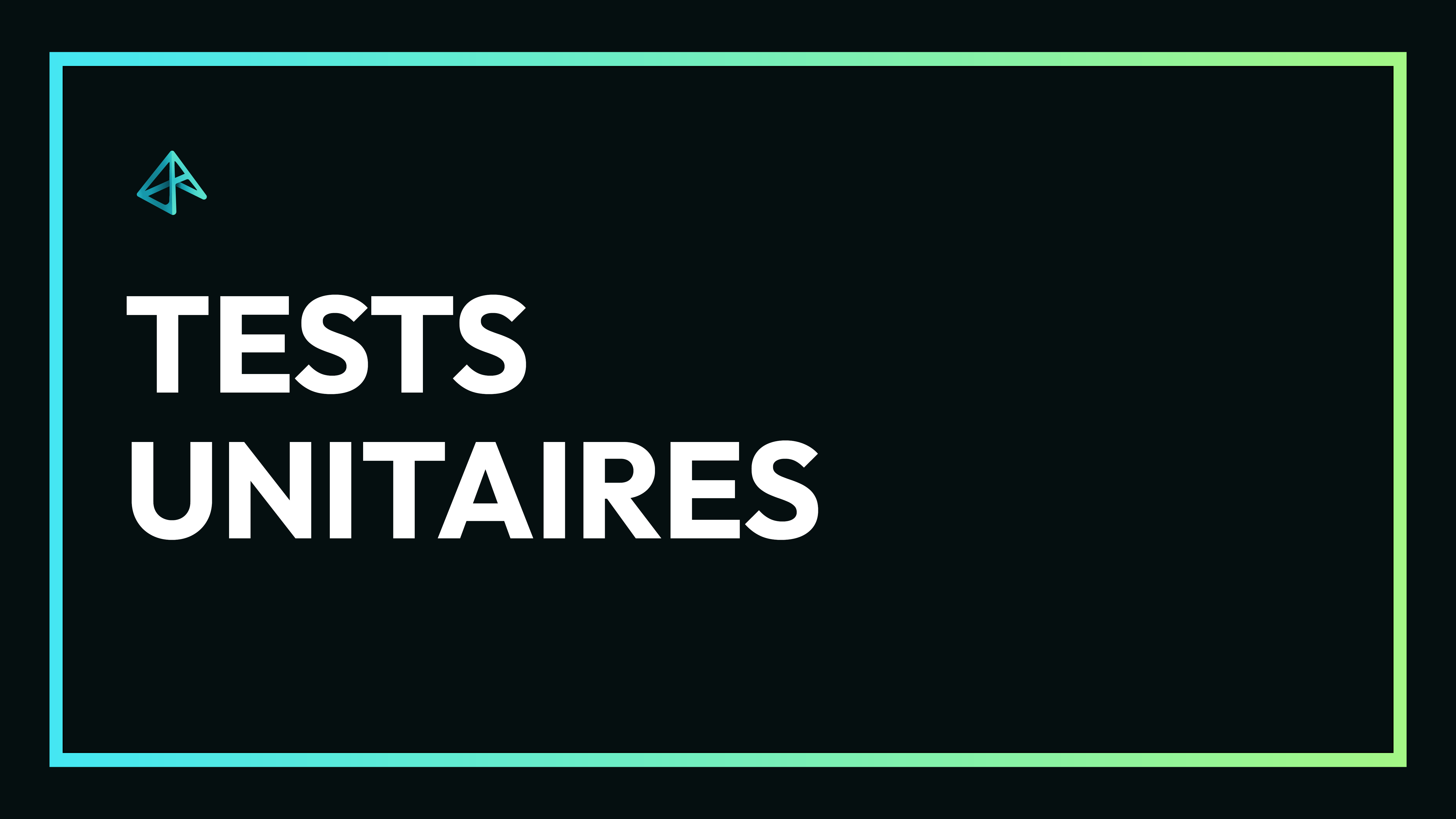 Tests Unitaires